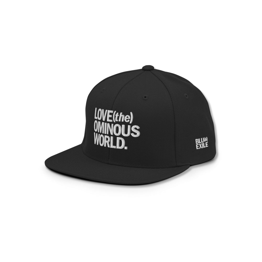 LOVE (the) OMINOUS WORLD. (Snapback)