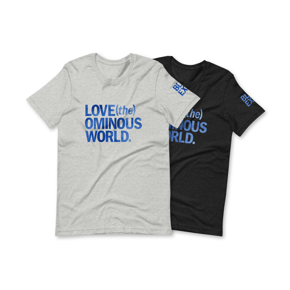 LOVE (the) OMINOUS WORLD. (Title Panel T-Shirt)